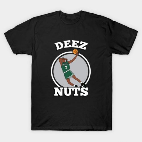 Deez Nuts, a Dee Brown T-Shirt